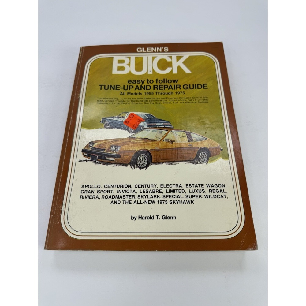 Glenn's Buick Easy to Follow Tune-UP and Repair Guide by Harold Glenn